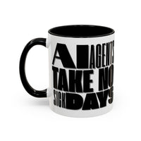 AI AGENTS NO SICKDAYS (green)Mug (11, 15oz)