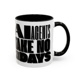 AI AGENTS NO SICKDAYS (green)Mug (11, 15oz)