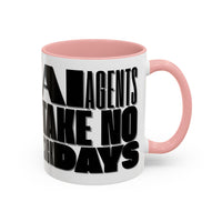 AI AGENTS NO SICKDAYS (green)Mug (11, 15oz)