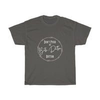 Beth Dutton Button - Unisex Heavy Cotton Tee