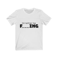 I'd rather be fishing TEE