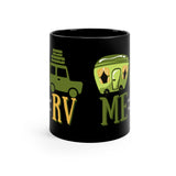 Me and the RV BL 11oz Black Mug