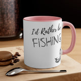 I'd rather be fishing Accent Coffee Mug, 11oz