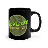 Explore the Possibilities 11oz Black Mug