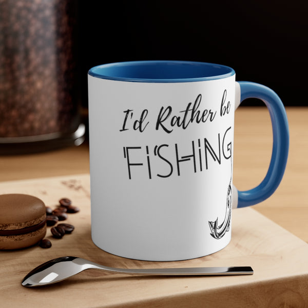 I'd rather be fishing Accent Coffee Mug, 11oz